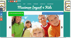 Desktop Screenshot of maximumimpact4kids.com